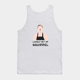 Lovely bit of squirrel Tank Top